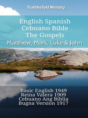 cover image of English Spanish Cebuano Bible--The Gospels--Matthew, Mark, Luke & John
